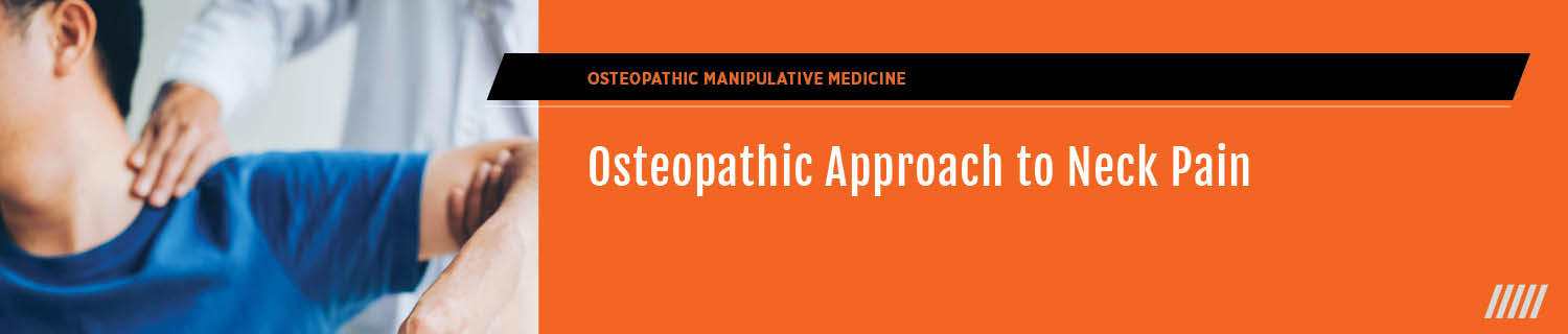 Osteopathic Approach to Neck Pain Banner